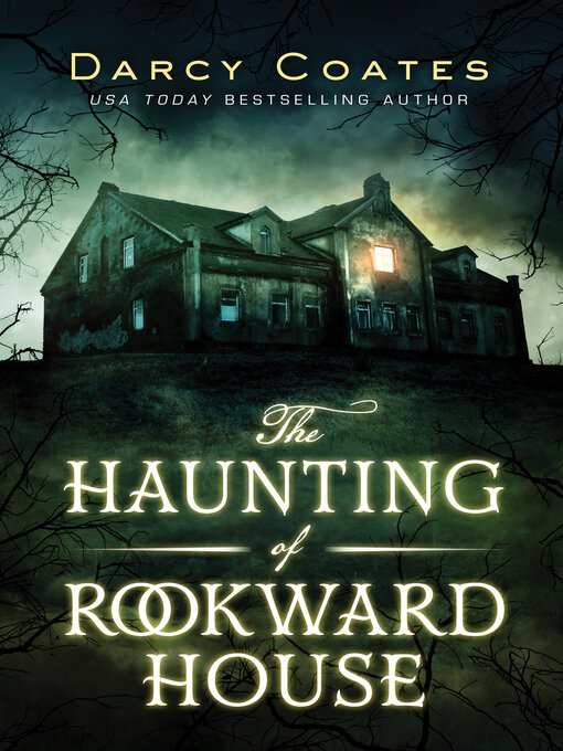 Title details for The Haunting of Rookward House by Darcy Coates - Available